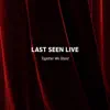 Last Seen Live - Last Seen Live, Together We Stand Palestine - Single